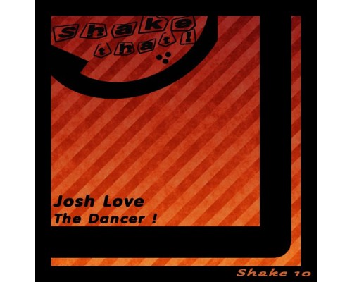 Josh Love - The Dancer !