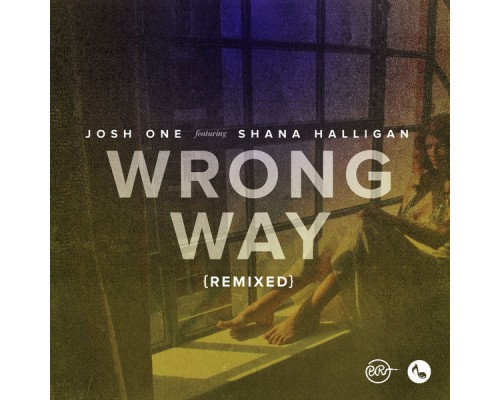 Josh One - Wrong Way Remixed