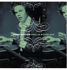 Josh Ritter - Hello Starling