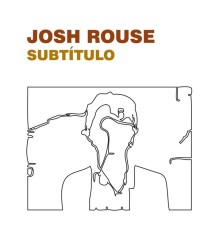 Josh Rouse - Subtitulo