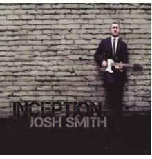 Josh Smith - Inception