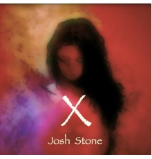 Josh Stone - X