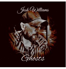 Josh Williams - Ghosts