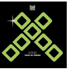 Josh Wink - Thick As Thieves