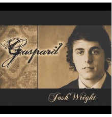 Josh Wright - Gaspard