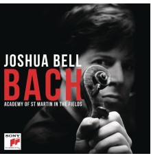 Joshua Bell - Academy of St Martin in the Fields - Johann Sebastian Bach