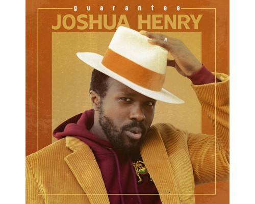 Joshua Henry - Guarantee