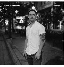 Joshua Hyslop - Pines