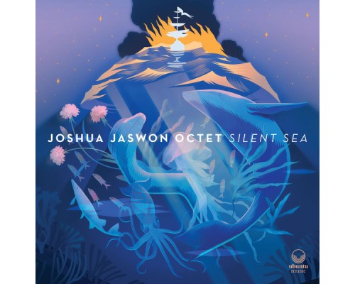 Joshua Jaswon Octet - Silent Sea