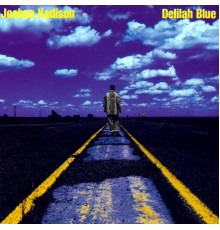 Joshua Kadison - Delilah Blue