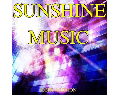 Joshua Lemon - Sunshine Music