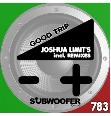 Joshua Limit's - Good Trip