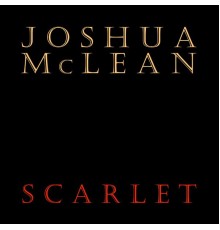 Joshua Mclean - Scarlet