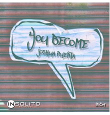 Joshua Puerta - You Become