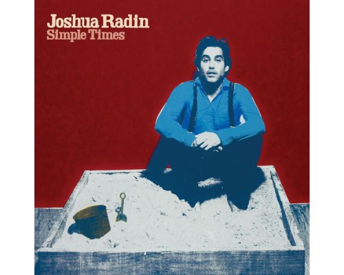 Joshua Radin - Simple Times (Reissue)