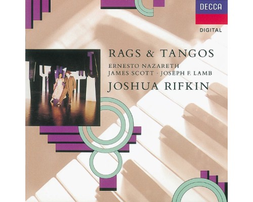 Joshua Rifkin - Rags & Tangos