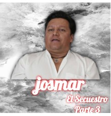 Josmar - El Secuestro, Pt. 3