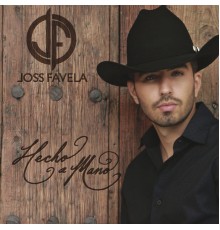 Joss Favela - Hecho a Mano