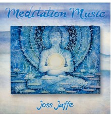 Joss Jaffe - Meditation Music