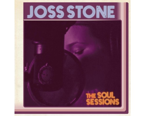 Joss Stone - The Soul Sessions