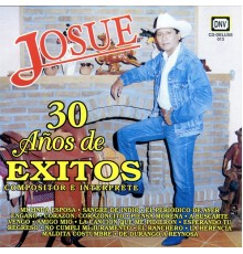 Josue - 30 Años de Exitos