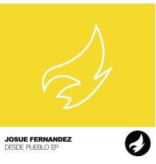 Josue Fernandez - Desde Pueblo EP