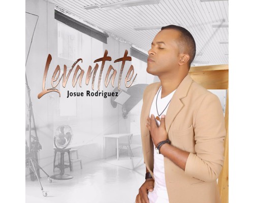 Josue Rodriguez - Levantate