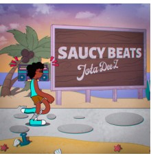 Jota Dee Z - Saucy Beats