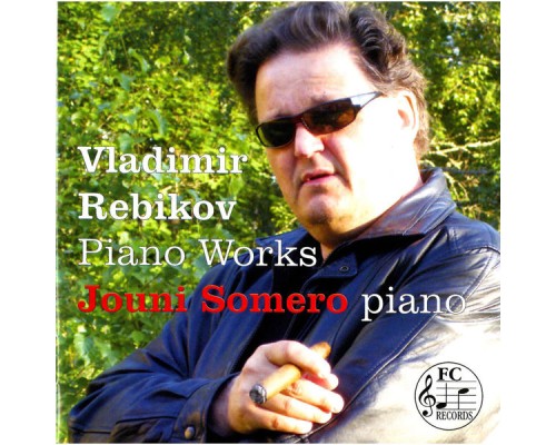Jouni Somero - Vladimir Rebikov : Piano Works