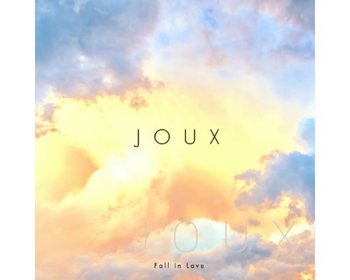 Joux - Fall In Love