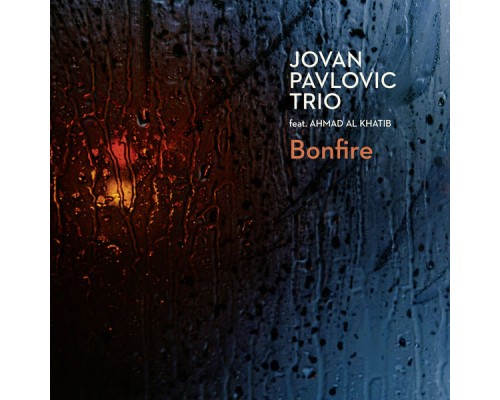 Jovan Pavlovic Trio - Bonfire (3779418)