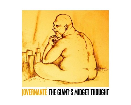 Jovernanté - The Giant's Midget Thought