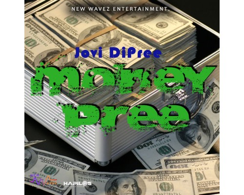 Jovi Dipree - Money Pree