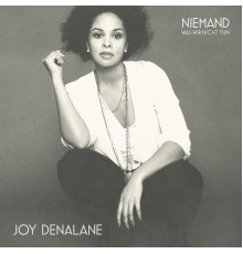 Joy Denalane - Niemand (Was wir nicht tun)