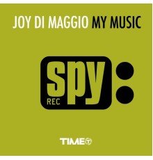 Joy Di Maggio - My Music