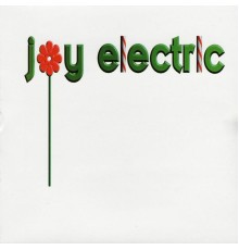 Joy Electric - Melody