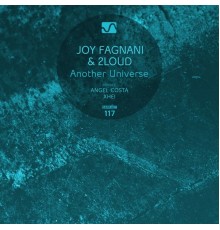 Joy Fagnani, 2Loud - Another Universe