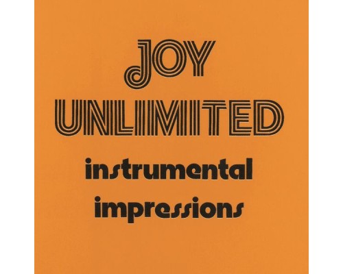 Joy Unlimited - Instrumental Impressions