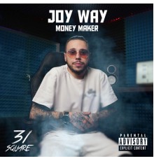 Joy Way - Money Maker