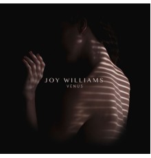 Joy Williams - VENUS