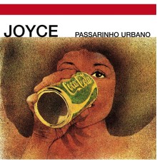 Joyce - Passarinho Urbano