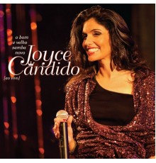 Joyce Cândido - O Bom e Velho Samba Novo (Ao Vivo)