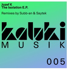 Jozef K - The Isolation EP