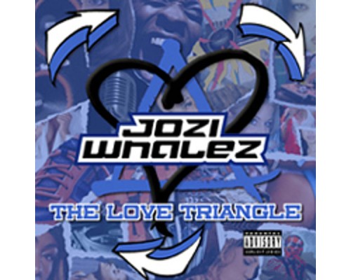 Jozi Whalez - The Love Triangle