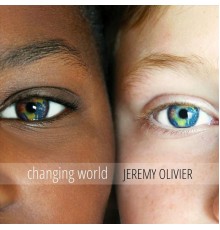 Jérémy Olivier - Changing World