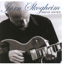 Jørn Skogheim - Above Water