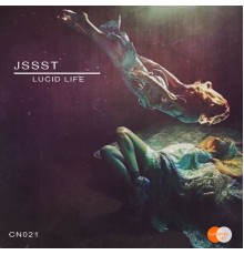 Jssst - Lucid Life