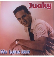 Juaky - Me Tiene Loco