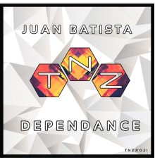 Juan Batista - Dependance (Original Mix)