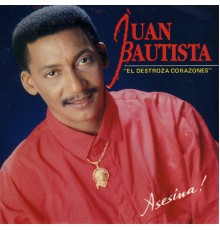 Juan Bautista - Asesina!